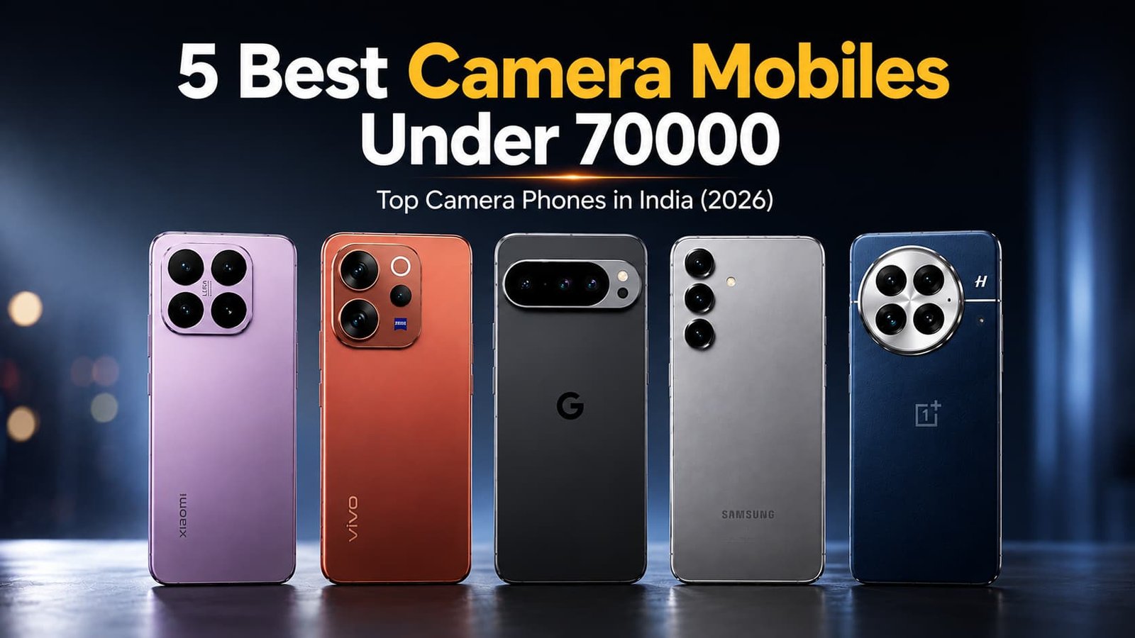 Best Camera Mobiles Under 70000 in India
