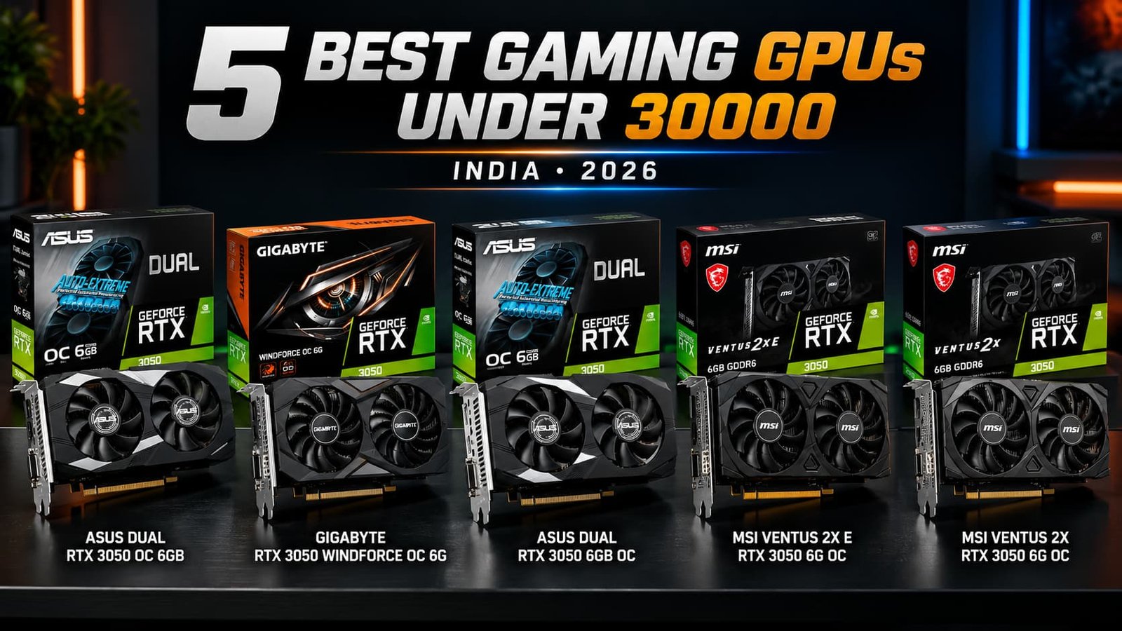 Best Gaming GPUs Under 30000 in India
